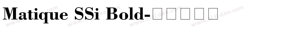 Matique SSi Bold字体转换